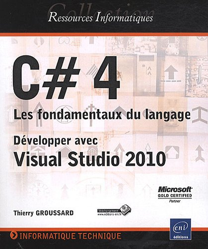 Beispielbild fr C# - Les fondamentaux du langage - D velopper avec Visual Studio 2010 zum Verkauf von Better World Books: West