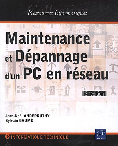 Beispielbild fr Maintenance et dpannage d'un PC en rseau - [3ime dition] zum Verkauf von Ammareal