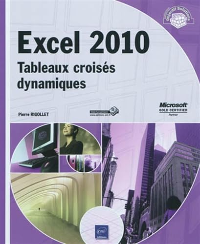 Beispielbild fr Excel 2010 - Tableaux croiss dynamiques zum Verkauf von Ammareal