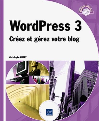 Beispielbild fr WordPress 3 - Crez et grez votre blog zum Verkauf von Ammareal