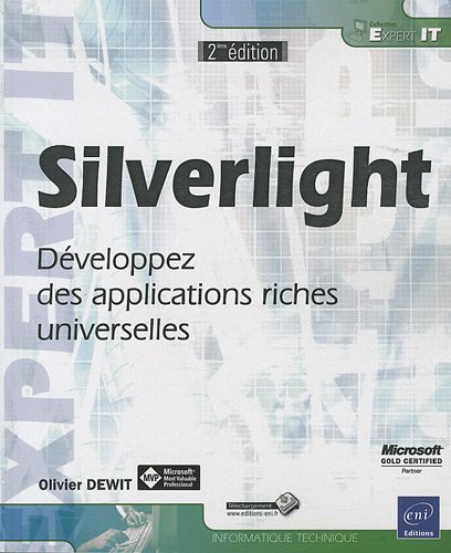 Imagen de archivo de Silverlight - D veloppez des applications riches universelles [2i me  dition] (French Edition) a la venta por ThriftBooks-Atlanta
