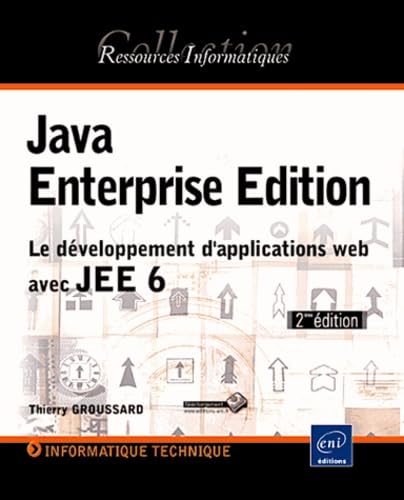 Imagen de archivo de Java Enterprise Edition - Le d�veloppement d'applications web avec JEE 6 [2i�me �dition] a la venta por Ammareal