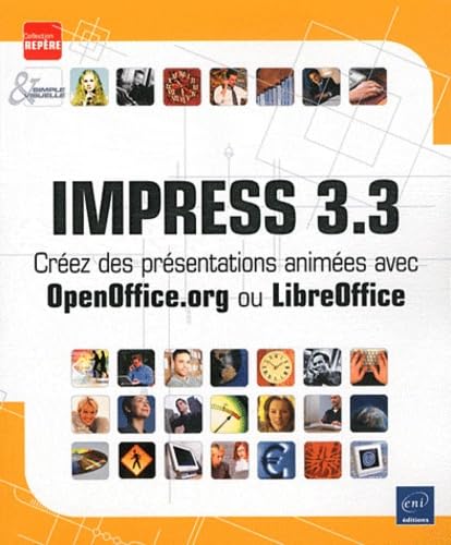 Imagen de archivo de Impress 3.3 - Crez des prsentations animes avec OpenOffice.org ou LibreOffice a la venta por Ammareal