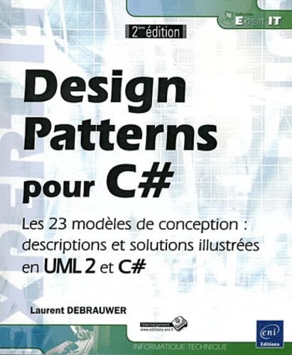 Beispielbild fr Design Patterns pour C# - Les 23 modles de conception : descriptions et solutions illustres en UML 2 et C# [2ime dition] zum Verkauf von Le Monde de Kamlia