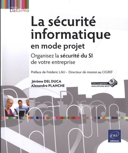 9782746070936: La scurit informatique en mode projet - Organisez la scurit du SI de votre entreprise