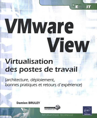Imagen de archivo de VMware View - Virtualisation des postes de travail (architecture, dploiement, bonnes pratiques et retours d'exprience) a la venta por Ammareal