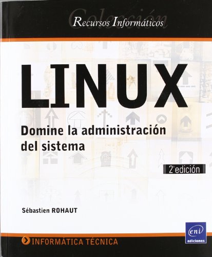 Imagen de archivo de Linux. (2ed.) domine la administracion del sistema a la venta por Iridium_Books