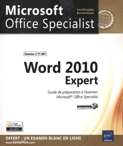 9782746073784: Word 2010 Expert: Guide de prparation  l'examen Microsoft Office Specialist n 77-887