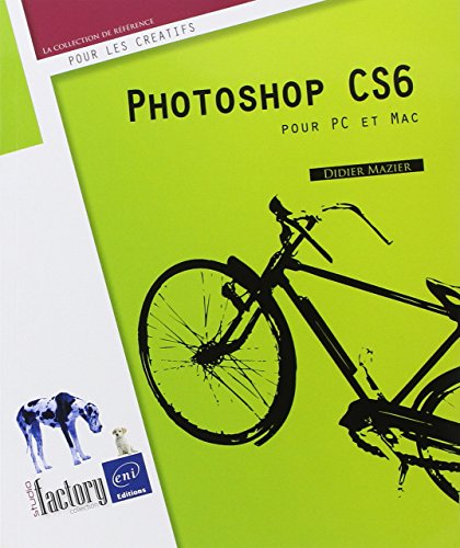 Imagen de archivo de Photoshop CS6 - pour PC/Mac a la venta por Ammareal