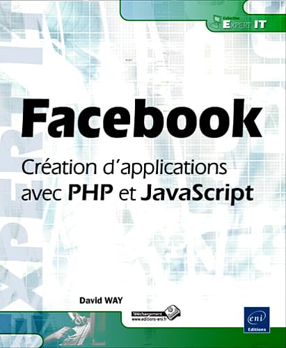 Imagen de archivo de Facebook - Cration d'applications avec PHP et JavaScript a la venta por Ammareal