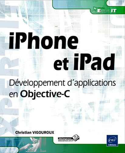 Beispielbild fr iPhone et iPad - Dveloppement d'applications en Objective-C zum Verkauf von Ammareal