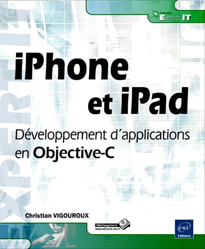 Imagen de archivo de iPhone et iPad - Dveloppement d'applications en Objective-C a la venta por Ammareal