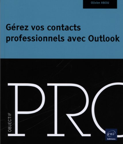Imagen de archivo de Grez vos contacts professionnels avec Outlook a la venta por Ammareal