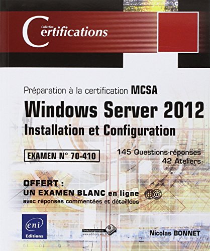 Beispielbild fr Windows Server 2012 - Installation et Configuration - Prparation  la certification MCSA - Examen 70-410 zum Verkauf von medimops