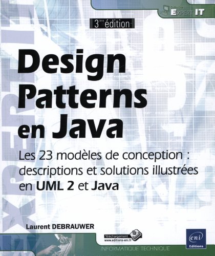 Beispielbild fr Design Patterns en Java - Les 23 modles de conception : descriptions et solutions illustres en UML 2 et Java [3e dition] zum Verkauf von medimops