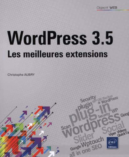 9782746081017: WordPress 3.5 - Les meilleures extensions