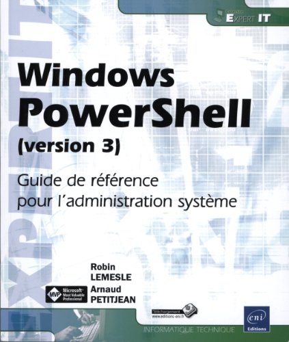 Beispielbild fr Windows PowerShell (version 3) - Guide de rfrence pour l'administration systme zum Verkauf von medimops
