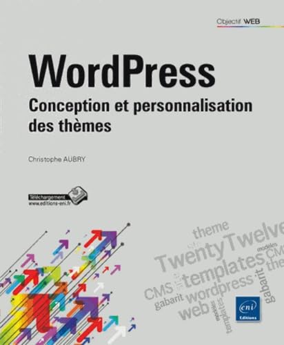 Beispielbild fr WordPress - Conception et personnalisation des thmes zum Verkauf von Ammareal