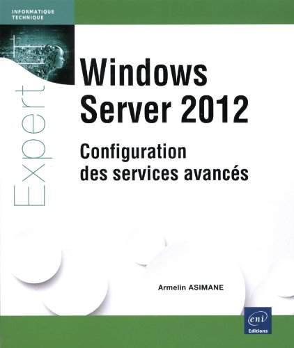 Stock image for Windows Server 2012 - Configuration des services avancs for sale by Ammareal