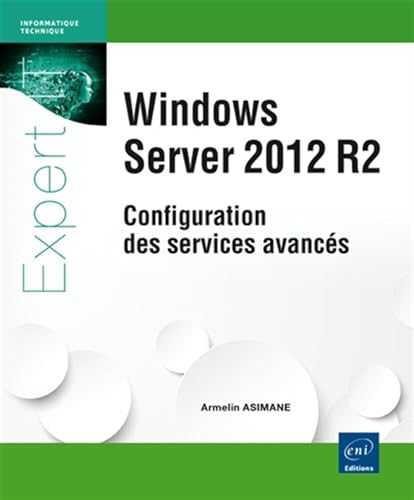 Beispielbild fr Windows Server 2012 R2 - Configuration des services avancs zum Verkauf von medimops