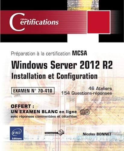 9782746089716: Windows Server 2012 R2 - Installation et Configuration - Prparation  la certification MCSA - Exame