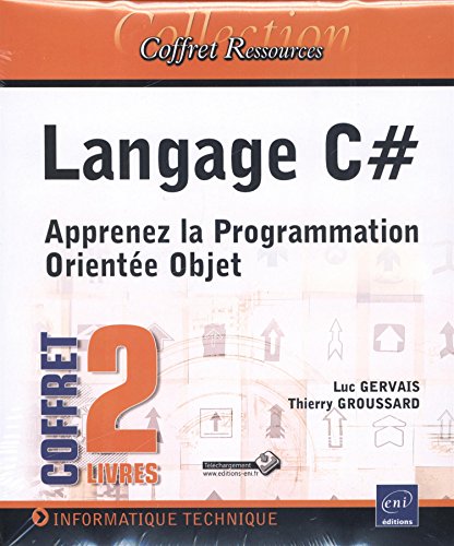 Stock image for Langage C# - Coffret de 2 livres : Apprenez la Programmation Oriente Objet Gervais, Luc et Groussard, Thierry for sale by BIBLIO-NET