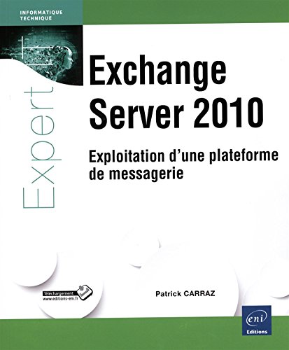 9782746090712: Exchange Server 2010: Exploitation du serveur de messagerie