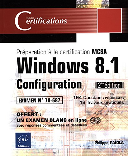 Imagen de archivo de Windows 8.1 Configuration - Prparation  la certification MCSA 70-687 a la venta por Le Monde de Kamlia