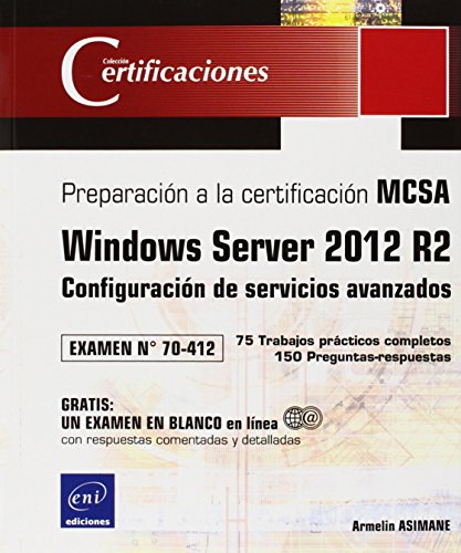Beispielbild fr Windows Server 2012 R2 - Configuracin de Servicios Avanzados Preparacin para la Certificacin Mcsa - Examen 70-412 zum Verkauf von Hamelyn