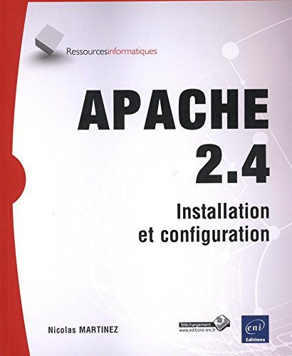 Beispielbild fr Apache 2.4 - Installation et configuration zum Verkauf von Ammareal