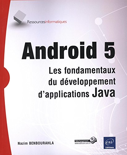 Beispielbild fr Android 5 - Les fondamentaux du dveloppement d'applications Java zum Verkauf von Ammareal