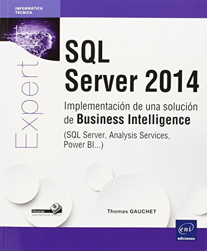9782746094581: SQL Server 2014. Implementacin De Una Solucin De Business Intelligence (SQL Server, Analysis Services, Power BI...)