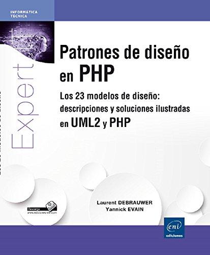 9782746098374: Patrones De Diseo En PHP. Los 23 Modelos De Diseo. Descripciones Y Soluciones Ilustradas En UML2 Y PHP