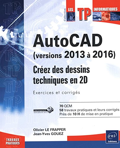 Stock image for AutoCAD (versions 2013  2016) - Crez des dessins techniques en 2D - Exercices et corrigs for sale by medimops