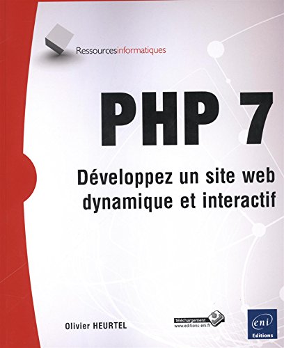 9782746099241: PHP 7: Dveloppez un site web dynamique et interactif