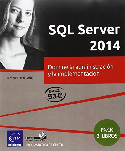 9782746099401: Pack 2 Libros: SQL Server 2014. Domine La Administracin Y La Implementacin