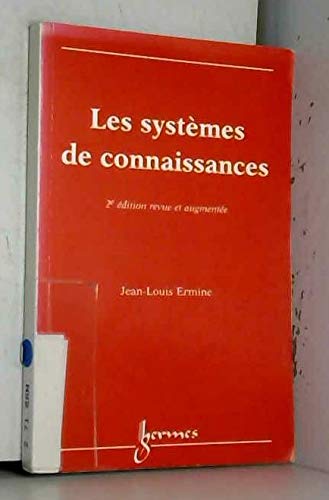 Beispielbild fr Les systmes de connaissances zum Verkauf von Chapitre.com : livres et presse ancienne