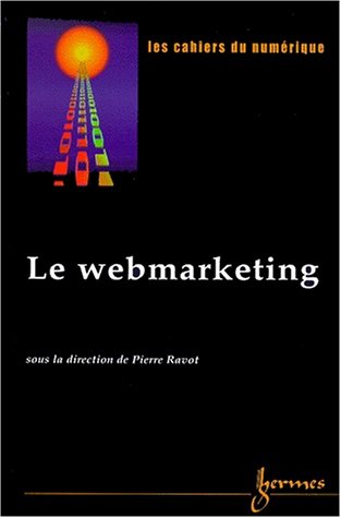 Stock image for Les cahiers du numrique, Volume 1 N 6/2000 : Le webmarketing for sale by medimops