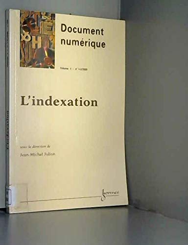 Beispielbild fr Document numrique, Volume 4 N 1-2/2000 : L'INDEXATION zum Verkauf von medimops