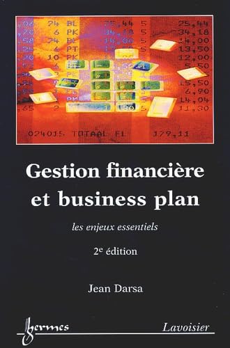 Beispielbild fr Gestion Financire Et Business Plan : Les Enjeux Essentiels zum Verkauf von RECYCLIVRE