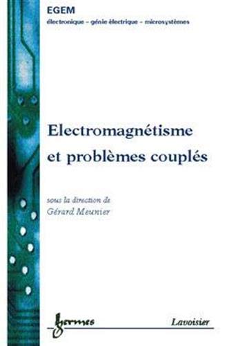 Beispielbild fr Electromagntisme et problmes coupls : lectromagntisme et lments finis 3 zum Verkauf von Gallix