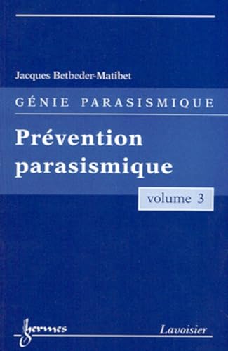 9782746206892: Gnie parasismique: Volume 3, Prvention parasismique