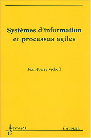 Beispielbild fr Systmes d'Information et Processus Agiles zum Verkauf von Ammareal