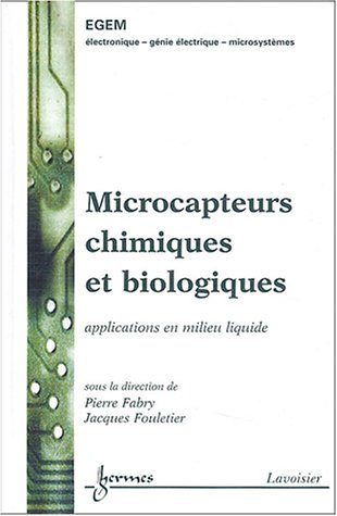 Beispielbild fr Microcapteurs chimiques et biologiques: Applications en milieu liquide zum Verkauf von Ammareal