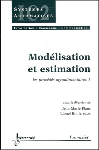 Beispielbild fr Modlisation et estimation: Les procds agro-alimentaires 1 zum Verkauf von Ammareal