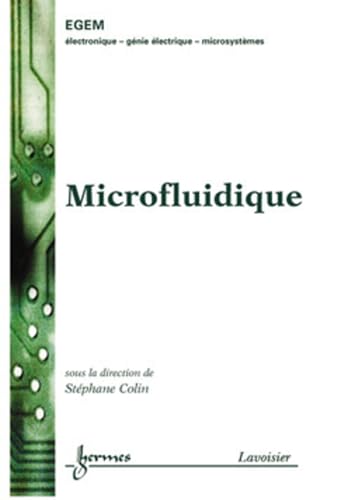 Microfluidique (9782746208155) by COLIN, StÃ©phane