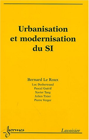 Imagen de archivo de Urbanisation et modernisation du SI a la venta por Ammareal