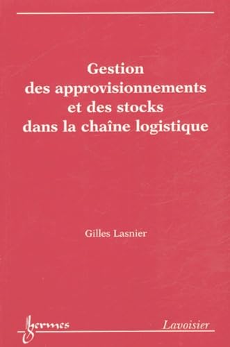 Beispielbild fr Gestion des approvisionnements et des stocks dans la chane logistique zum Verkauf von Ammareal