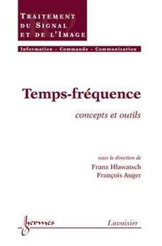 Stock image for Temps-frquence : Concepts Et Outils for sale by RECYCLIVRE