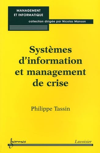 Beispielbild fr Systmes d'information et management de crise zum Verkauf von medimops